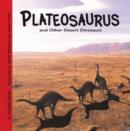 Image for Plateosaurus and Other Desert Dinosaurs