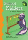Image for School Kidders: A Book of School Jokes