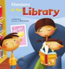 Image for Manners in the library