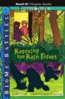 Image for Rescuing the rain forest : bk. 1