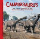 Image for Camarasaurus and Other Dinosaurs of the Garden Park Digs in Colorado