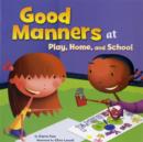 Image for Good manners at play, home and school