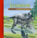 Image for Iguanodon and Other Leaf-Eating Dinosaurs