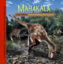 Image for Mahakala and Other Insect-Eating Dinosaurs