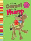 Image for How the camel got its hump