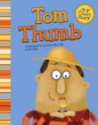 Image for Tom Thumb: a retelling of the Grimms&#39; fairy tale