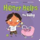 Image for Henry Helps with the Baby