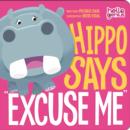 Image for Hippo Says &quot;Excuse Me&quot;