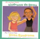 Image for Mi amiga tiene sindrome de Down/My Friend Has Down Syndrome