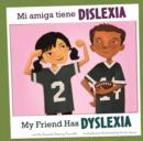 Image for Mi amiga tiene dislexia/My Friend Has Dyslexia