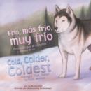 Image for Frio, mas frio, muy frio/Cold, Colder, Coldest