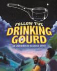Image for Follow the Drinking Gourd
