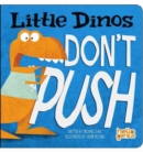 Image for Little dinos don&#39;t push