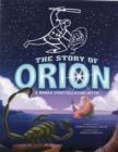 Image for The Story of Orion : A Roman Constellation Myth