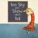 Image for Too shy for show-and-tell