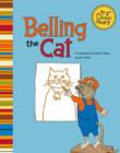 Image for Belling the cat: a retelling of Aesop&#39;s fable