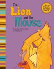 Image for The lion and the mouse: a retelling of Aesop&#39;s fable
