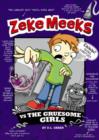 Image for Zeke Meeks vs. the gruesome girls