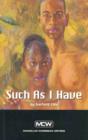 Image for Macmillan Caribbean Writers: Such As I Have