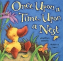 Image for Once upon a time, upon a nest