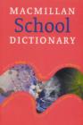 Image for Macmillan School Dictionary Paperback