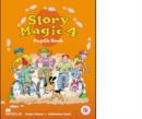 Image for Story Magic 4 Pupils Book International
