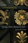 Image for Living Next-Door to the God of Love