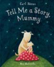 Image for Tell me a story, Mummy