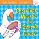 Image for Chocolate Mousse for Greedy Goose