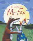 Image for My Name is Mr Fox