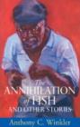 Image for The annihilation of Fish and other stories
