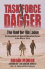 Image for Task force dagger  : the hunt for bin Laden