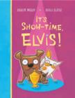 Image for It&#39;s Show-Time, Elvis!