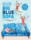 Image for Our Big Blue Sofa