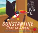 Image for Constantine Goes to School