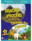 Image for Machu Pichu &amp; Through the Fence - Macmillan Childrens Readers