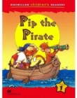 Image for Macmillan Children&#39;s Readers Pip the Pirate International level 1