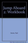 Image for Jump Aboard 2 Work Book