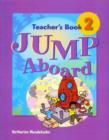 Image for Jump Aboard 2 Teacher&#39;s Book