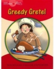 Image for Young Explorers 1 Greedy Gretel Big Book