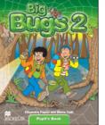 Image for Big Bugs 2 Pupil&#39;s Book International