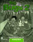 Image for Big Bugs 2 Activity Book International
