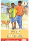 Image for HIV/AIDS Action Readers; OK to be sad