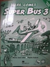 Image for Here Comes Super Bus 3 Activity Book Edition