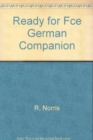 Image for Ready for First Certificate German Companion