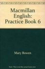 Image for Macmillan English 6: Practice book