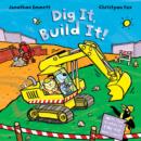 Image for Dig It, Build It!