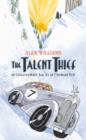 Image for The talent thief  : an extraordinary tale of an ordinary boy