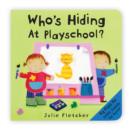 Image for Who&#39;s hiding at playschool?