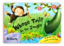 Image for Whose Tail? In the Jungle